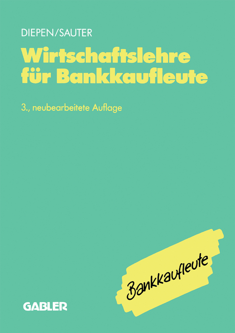 Wirtschaftslehre für Bankkaufleute - Gerhard Diepen, Werner Sauter