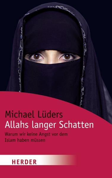 Allahs langer Schatten - Michael Lüders