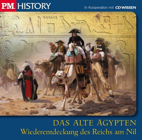 CD WISSEN - P.M. HISTORY - DAS ALTE ÄGYPTEN - 