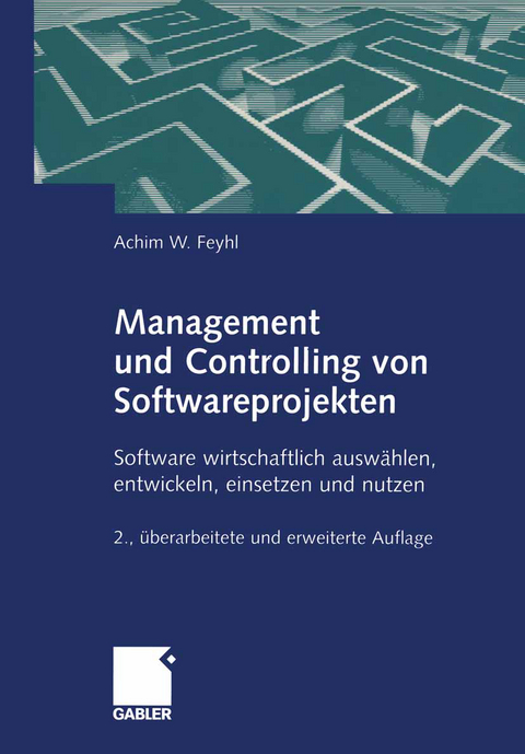 Management und Controlling von Softwareprojekten - Achim Feyhl