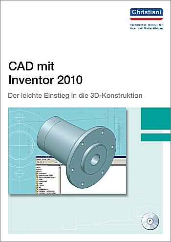 CAD mit Inventor 2010 - Hajo Engelke