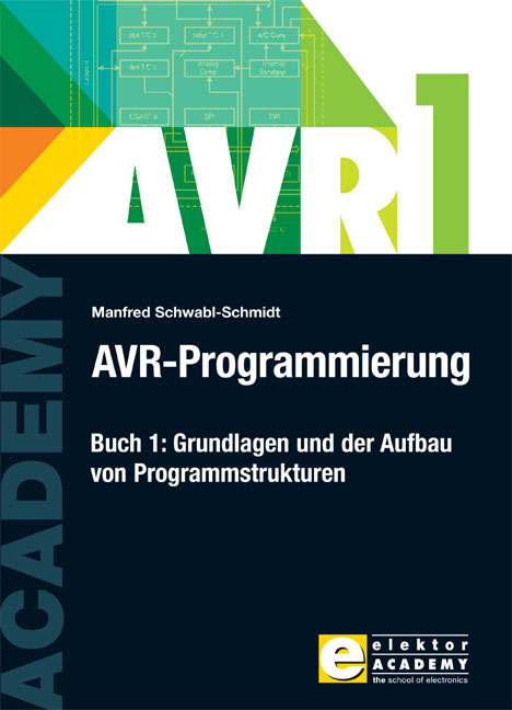 AVR-Programmierung 1 - Manfred Schwabl-Schmidt