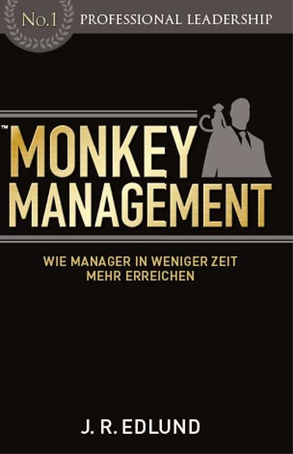 Monkey Management - Jan R Edlund