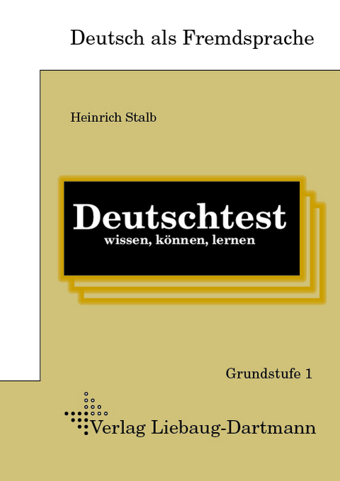 Deutschtest wissen, können, lernen - Heinrich Stalb