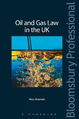 Oil and Gas Law in the UK - Professor Dr Mohammad Alramahi  Dr