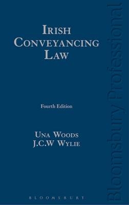 Irish Conveyancing Law - Prof J C W Wylie, Una Woods