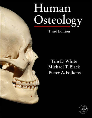 Human Osteology - Tim D. White, Michael T. Black, Pieter A. Folkens
