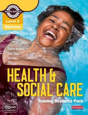 Level 2 Health and Social Care: Training Resource Pack