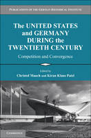 The United States and Germany during the Twentieth Century - 