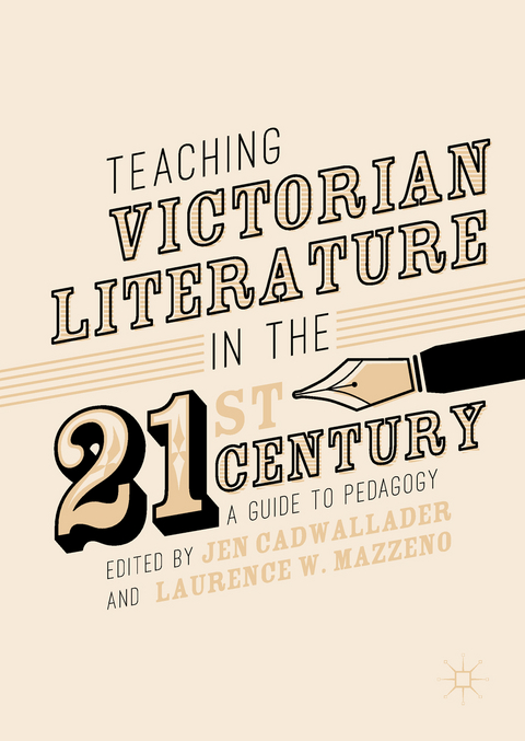 Teaching Victorian Literature in the Twenty-First Century - 