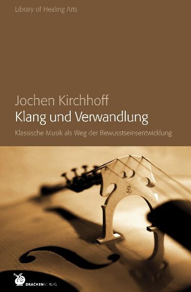 Klang und Verwandlung - Jochen Kirchhoff