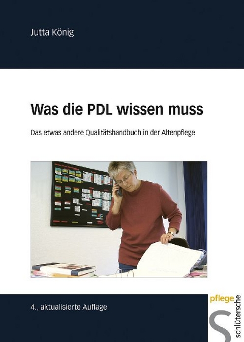 Was die PDL wissen muss - Jutta König