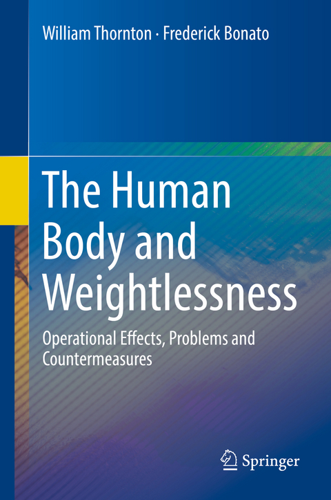 The Human Body and Weightlessness -  William Thornton,  Frederick Bonato