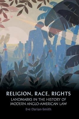 Religion, Race, Rights - Eve Darian-Smith