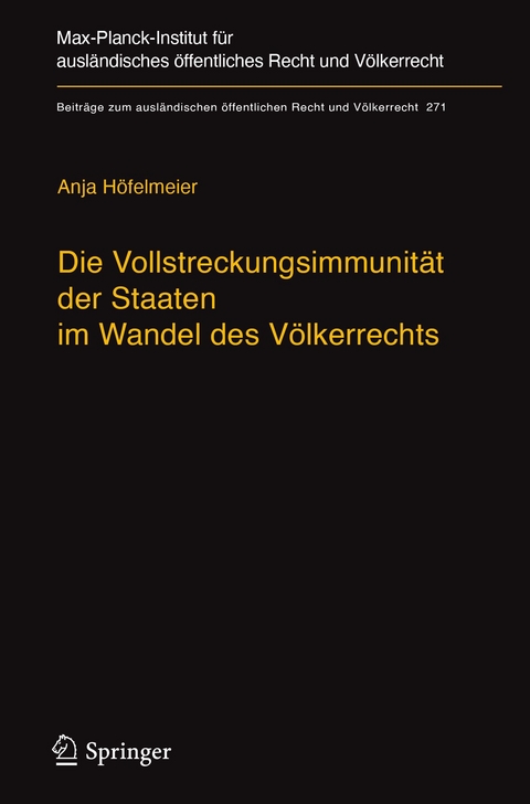 Die Vollstreckungsimmunität der Staaten im Wandel des Völkerrechts - Anja Höfelmeier