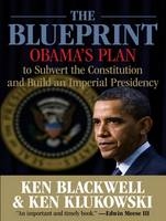The Blueprint - Ken Blackwell, Ken Klukowski