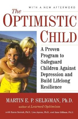 The Optimistic Child - Martin E. P. Seligman