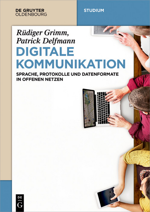 Digitale Kommunikation -  Rüdiger Grimm,  Patrick Delfmann