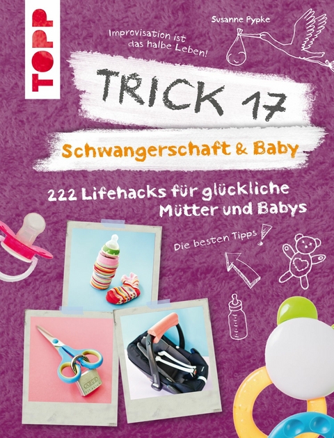Trick 17 - Schwangerschaft & Baby - Susanne Pypke