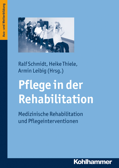 Pflege in der Rehabilitation - 