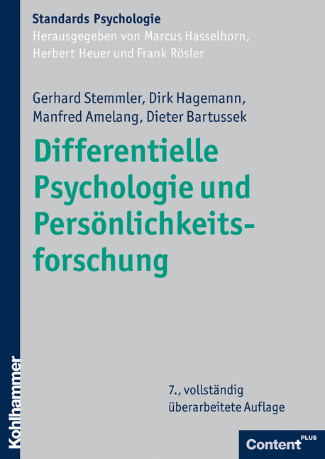 Differentielle Psychologie und Persönlichkeitsforschung - Gerhard Stemmler, Dirk Hagemann, Manfred Amelang, Dieter Bartussek