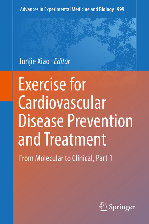 Exercise for Cardiovascular Disease Prevention and Treatment - 