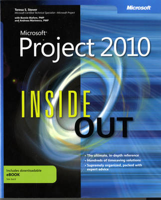 Microsoft Project 2010 Inside Out - Teresa Stover, Bonnie Biafore, Andreea Marinescu