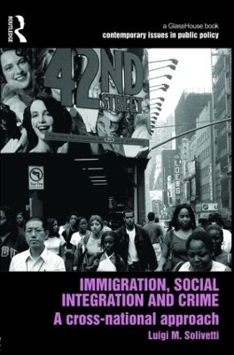 Immigration, Social Integration and Crime - Luigi Solivetti
