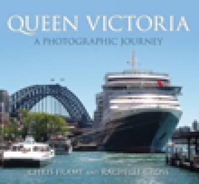 Queen Victoria: A Photographic Journey (paperback) - Chris Frame, Rachelle Cross
