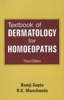 Textbook of Dermatology for Homoeopaths - Ramji Gupta, R K Manchanda