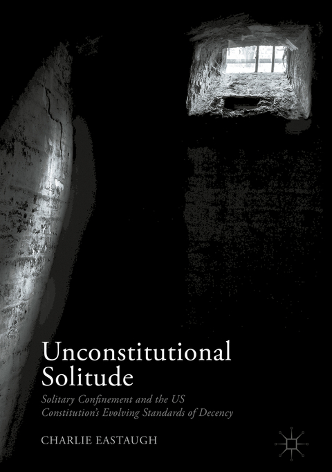 Unconstitutional Solitude - Charlie Eastaugh