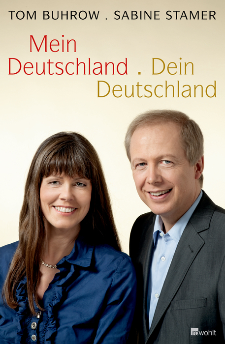 Mein Deutschland - Dein Deutschland - Tom Buhrow, Sabine Stamer