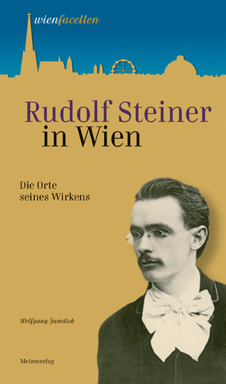 Rudolf Steiner in Wien - Wolfgang Zumdick