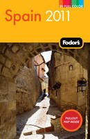 Fodor's Spain 2011 -  Fodor Travel Publications