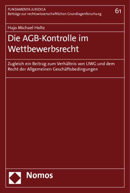 Die AGB-Kontrolle im Wettbewerbsrecht - Hajo Michael Holtz