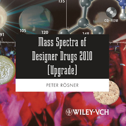 Mass Spectra of Designer Drugs 2010 Upgrade - Peter Rösner