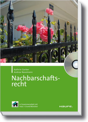 Nachbarschaftsrecht - Kathrin Gerber, Andrea Nasemann