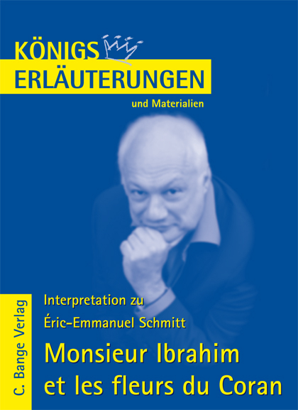 Erläuterungen zu Éric Emmanuel Schmitt. Monsieur Ibrahim et les fleurs du Coran - Éric-Emmanuel Schmitt