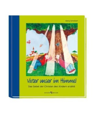 Vater unser im Himmel - Georg Schwikart