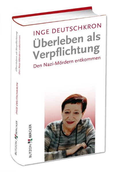 Überleben als Verpflichtung - Inge Deutschkron