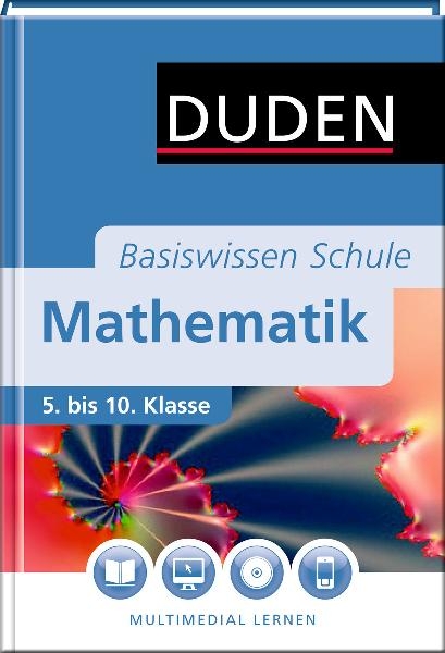 Basiswissen Schule - Mathematik 5. bis 10. Klasse - Günther Rolles, Michael Unger, Hubert Bossek, Klaus-Peter Eichler, Lutz Engelmann, Günter Fanghänel, Karlheinz Lehmann, Franz Oberländer, Gerhard Paulin, Hans-Dieter Sill, Reinhard Stamm