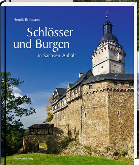 Schlösser und Burgen in Sachsen-Anhalt - Henrik Bollmann