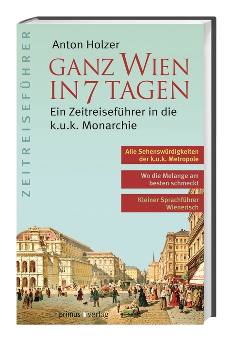 Ganz Wien in 7 Tagen - Anton Holzer