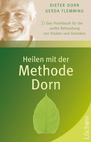 Heilen mit der Methode Dorn - Dieter Dorn, Gerda Flemming