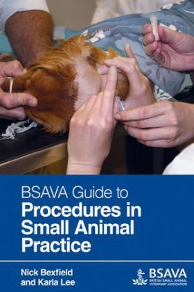 BSAVA Guide to Procedures in Small Animal Practice - 