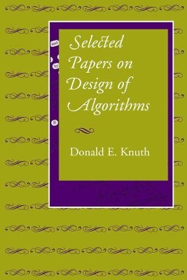 Selected Papers on Design of Algorithms - Donald E. Knuth