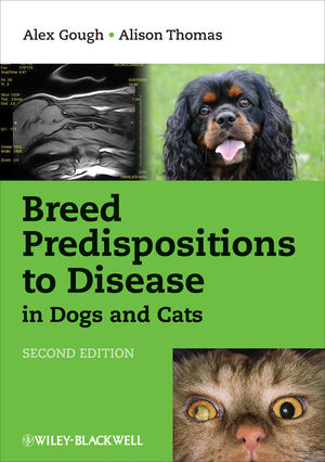 Breed Predispositions to Disease in Dogs and Cats 2E - Alex Gough, Alison Thomas