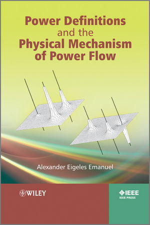 Power Definitions and the Physical Mechanism of Power Flow - Alexander Eigeles Emanuel