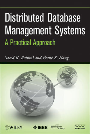 Distributed Database Management Systems - Saeed K. Rahimi, Frank S. Haug