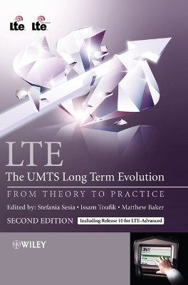 LTE - The UMTS Long Term Evolution - Stefania Sesia, Issam Toufik, Matthew Baker